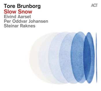 CD Tore Brunborg: Slow Snow