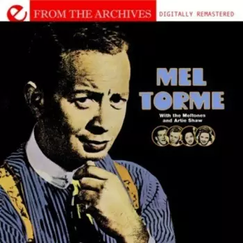 With The Meltones & Artie Shaw: From The Archives