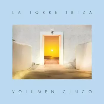 Torre Ibiza: Volumen Cinco / Various: Torre Ibiza: Volumen Cinco