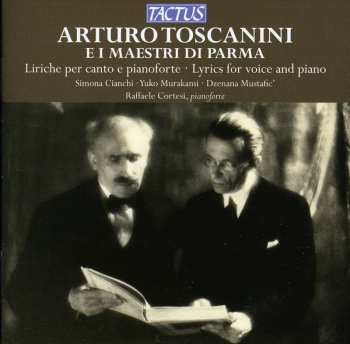 CD Toscanini,arturo / Cianchi / Murakami / Mustafic: Lyrics For Voice & Piano