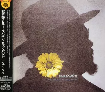 Toshiko Akiyoshi-Lew Tabackin Big Band: Farewell
