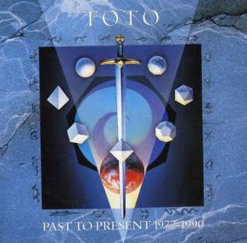 CD Toto: Past To Present 1977-1990