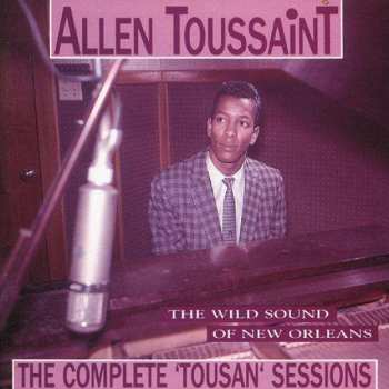 CD Tousan: The Wild Sound Of New Orleans - The Complete 'Tousan' Sessions