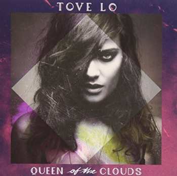 CD Tove Lo: Queen Of The Clouds