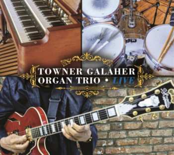 Album Towner Galaher: Live