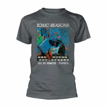 Merch Toxic Reasons: T-shirt Kill By Remote Control