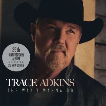 Album Trace Adkins: The Way I Wanna Go