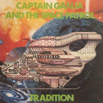 Album Tradition: Captain Ganja And The Space Patrol