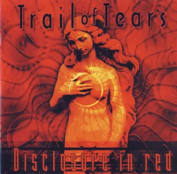 Trail Of Tears: Disclosure In Red