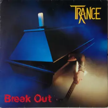 Trance: Break Out