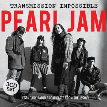 3CD Pearl Jam: Transmission Impossible