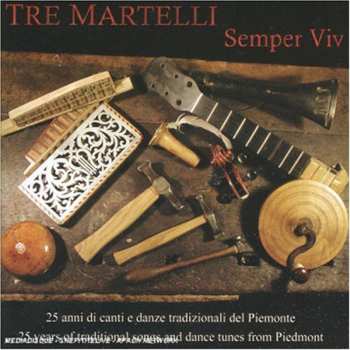 Album Tre Martelli: Semper Viv