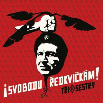 LP Tři Sestry: ¡Svobodu Ředkvičkám!