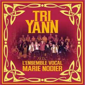 CD Tri Yann: Avec L'ensemble Vocal Marie Nodier