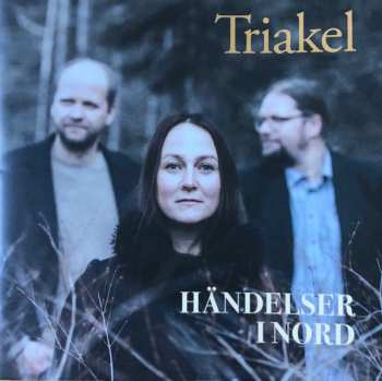CD Triakel: Händelser I Nord