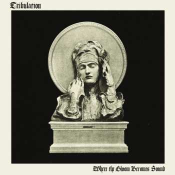 CD Tribulation: Where The Gloom Becomes Sound LTD