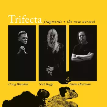 Trifecta: Fragments + The New Normal