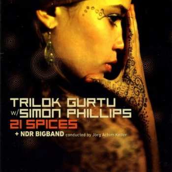CD Trilok Gurtu: 21 Spices