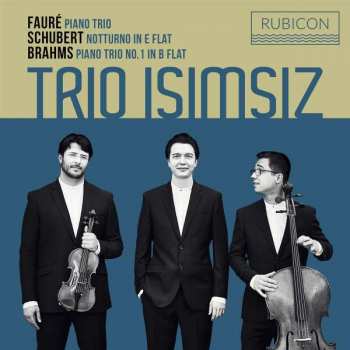 CD Trio Isimsiz: Trio Isimsiz - Faure/ Schubert/ Brahms