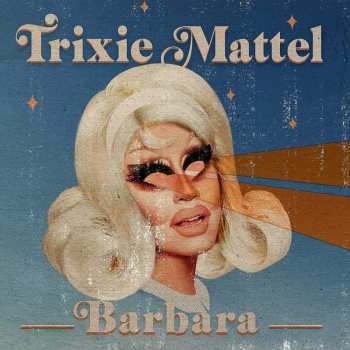 LP Trixie Mattel: Barbara CLR