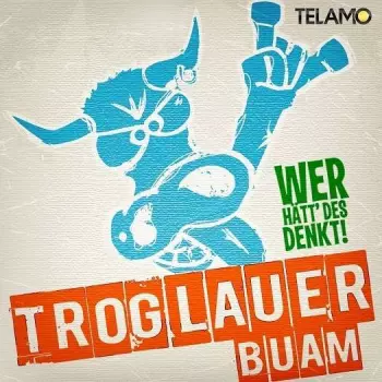 Wer Hätt' Des Denkt!?