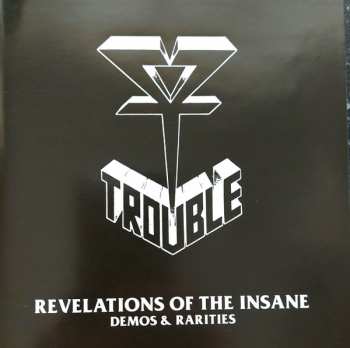 2CD Trouble: Revelations of the Insane: Demos & Rarities