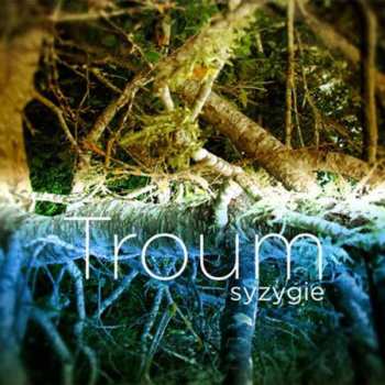 CD Troum: Syzygie