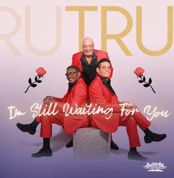 Album Tru: I'm Still Waiting For You
