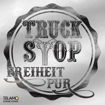 CD Truck Stop: Freiheit Pur