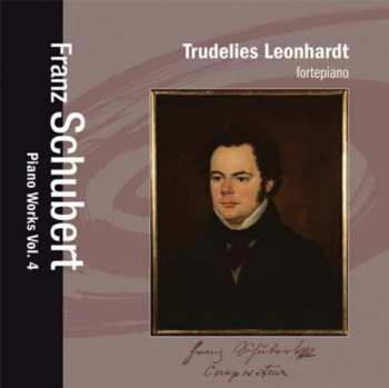 CD Trudelies Leonhardt: Franz Schubert Piano works VOL.4