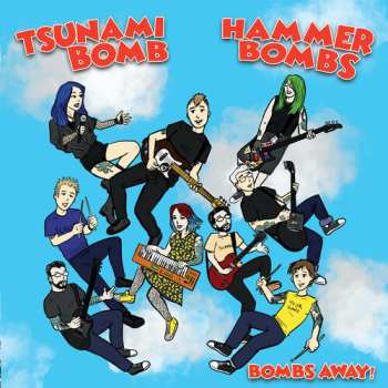 Album Tsunami Bomb & The Hammerbombs: Bombs Away!