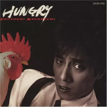 Tsuyoshi Nagabuchi: Hungry