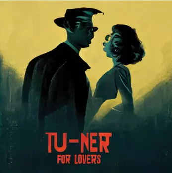 Tu-Ner: For Lovers