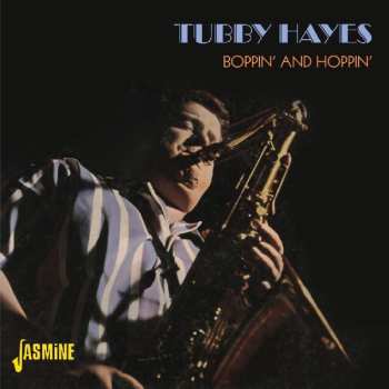 Album Tubby Hayes: Boppin' And Hoppin'