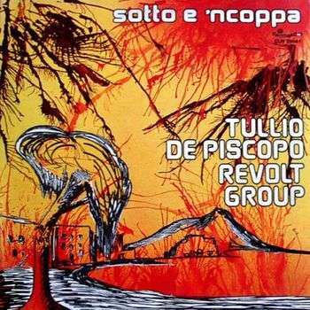 CD Tullio De Piscopo Revolt Group: Sotto E 'Ncoppa