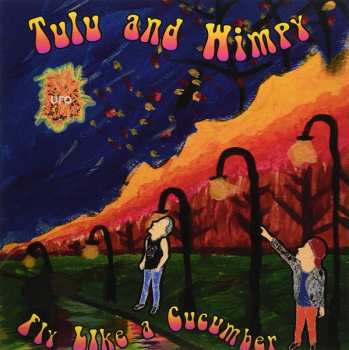 LP Tulu and Wimpy: Fly Like a Cucumber