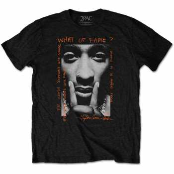 Merch Tupac: Tričko What Of Fame?  S