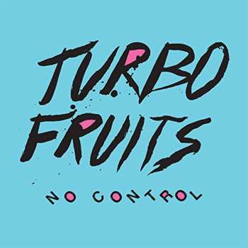 Album Turbo Fruits: No Control