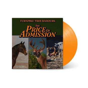 LP Turnpike Troubadours: The Price Of Admission (indie Edition) (opaque Orange Vinyl)