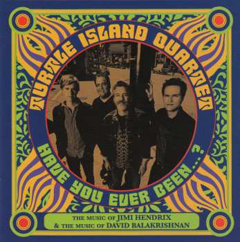 Album Turtle Island String Quartet: Have You Ever Been ...?: The Music Of Jimi Hendrix & The Music Of David Balakrishnan