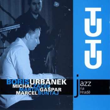 Album Marcel Buntaj: Jazz Na Hradě