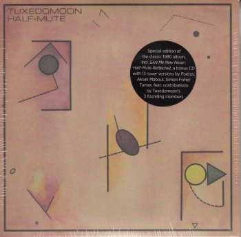 2CD Tuxedomoon: Half-Mute / Give Me New Noise : Half-Mute Reflected