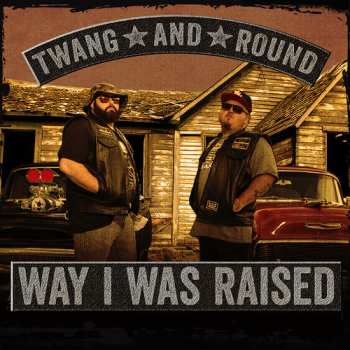 CD Twang & Round: Way I Was Raised