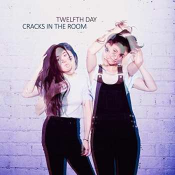 Album Twelfth Day: Cracks In The Room