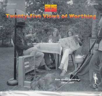 Album Twenty Five Views Of Worthing: Rare Studio Recordings 1972 - 1977