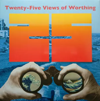 Twenty-Five Views Of Worthing