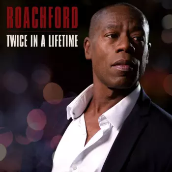 Andrew Roachford: Twice In A Lifetime 