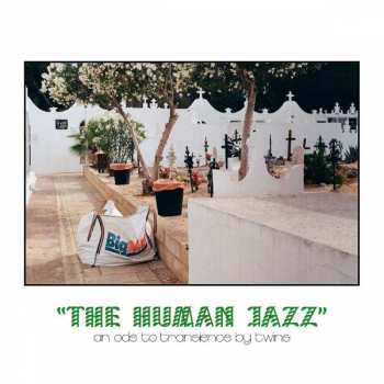 LP TWÏNS: The Human Jazz LTD