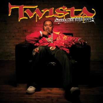 Album Twista: Adrenaline Rush 2007