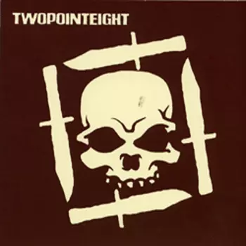 Twopointeight: Twopointeight